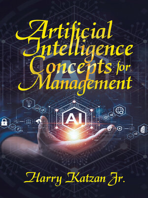 cover image of Artificial Intelligence Concepts for Management
